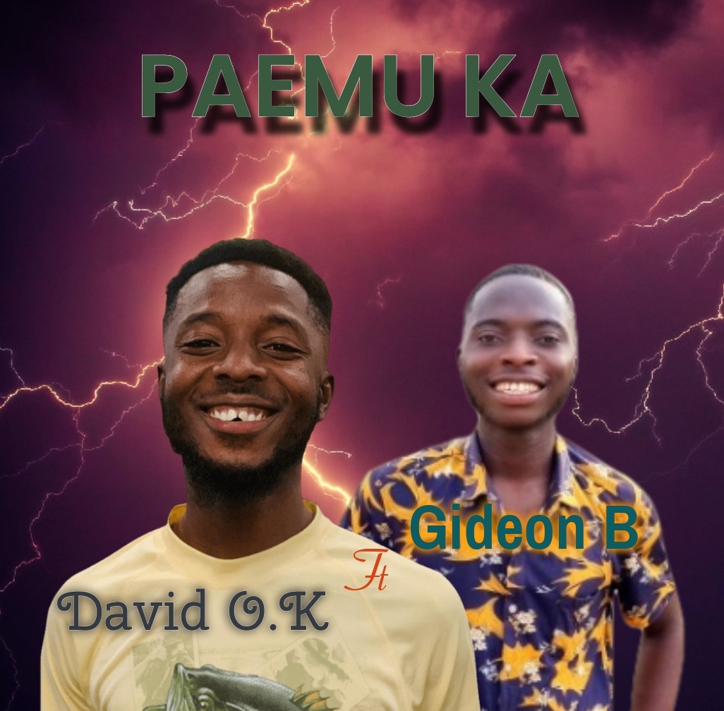 David O.K – Paemu Ka ft Gideon B – Mp3 Download