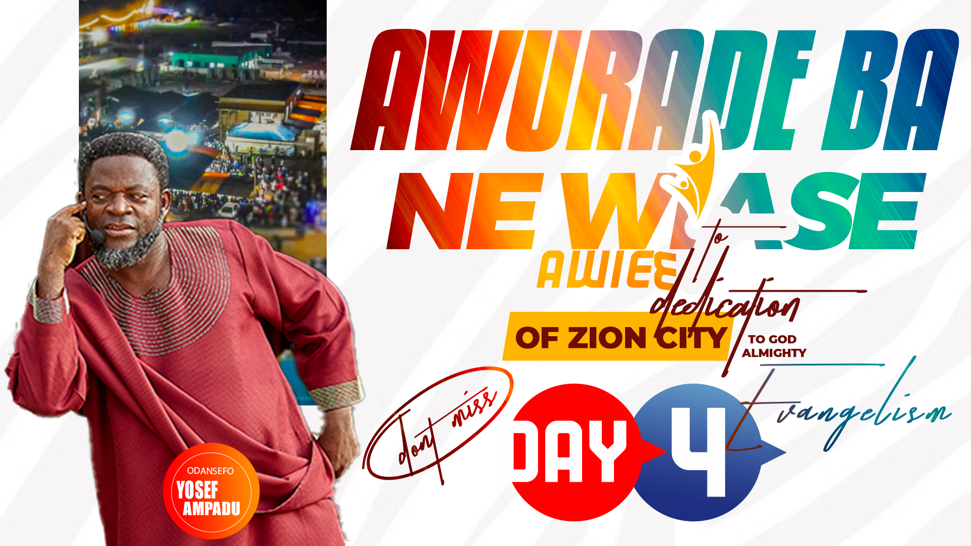 DEDICATION OF ZION CITY TO GOD ALMIGHTY (DAY 5) EVANGELISM DAY 5